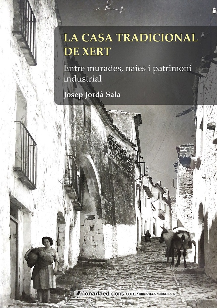 LA CASA TRADICIONAL DE XERT