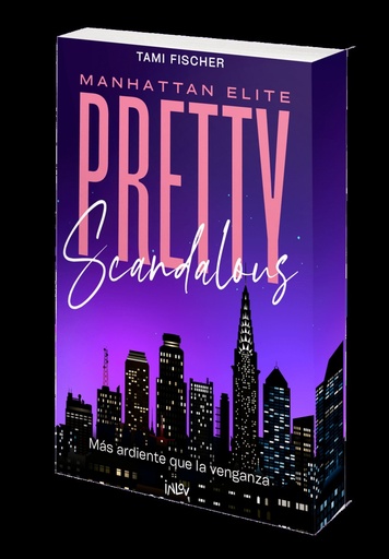 Pretty scandalous:mas ardiente que la venganza