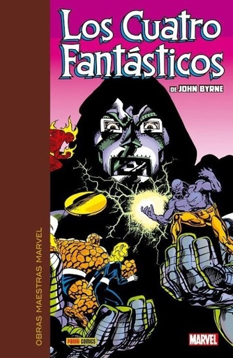 LOS CUATRO FANTASTICOS DE JOHN BYRNE 4-OBRAS MAESTRAS