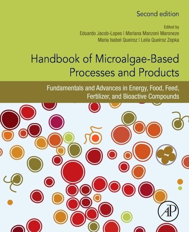 HANDBOOK OF MICROALGAE-BASED PROCESSES AND PRODUCTS