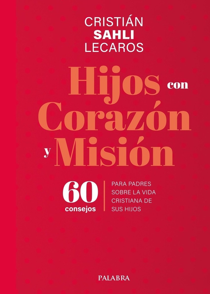 HIJOS CON CORAZON Y MISION