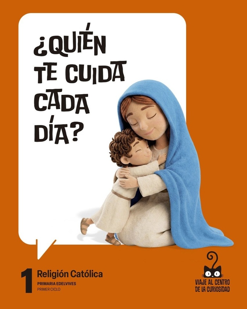 Proyecto: Viaje al centro de la curiosidad. Religión Católica 1