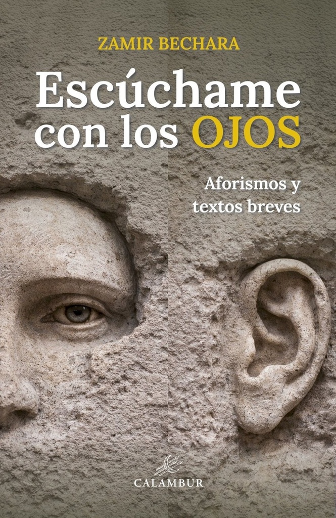 Escúchame con los ojos