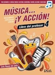 MUSICA...¡Y ACCION! 4 LIBRO DEL PROFESOR