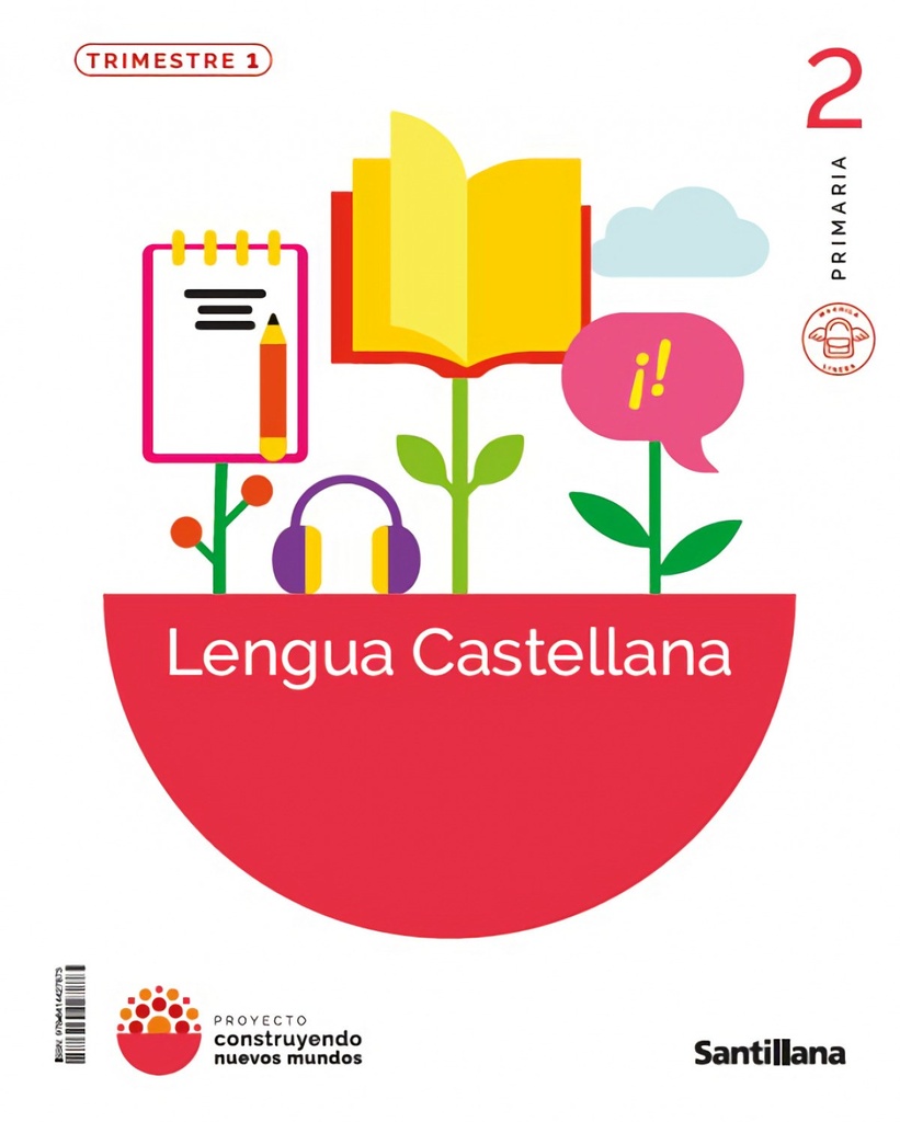 LENGUA 2ºPRIMARIA. CONSTRUYENDO NUEVOS MUNDOS