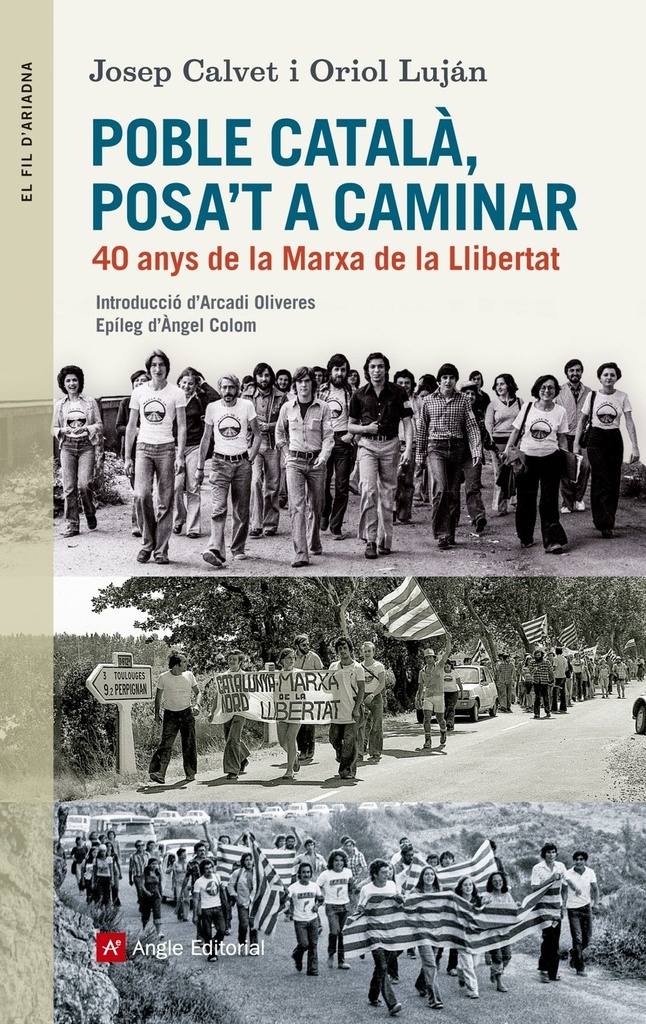 Poble catalá, posa´t a caminar