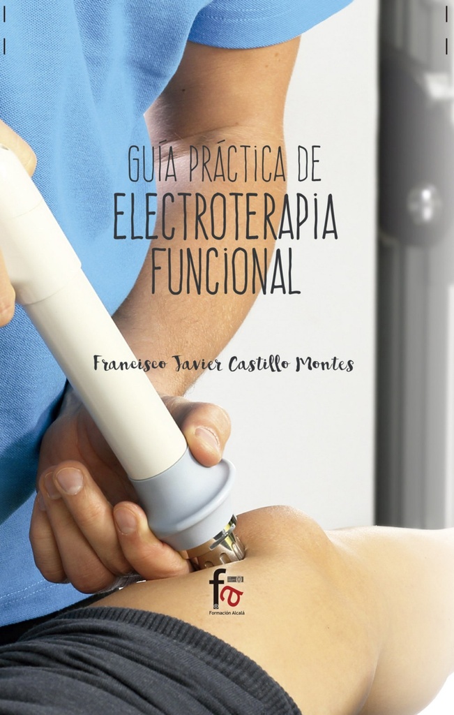Guía práctica de electroterapia funcional