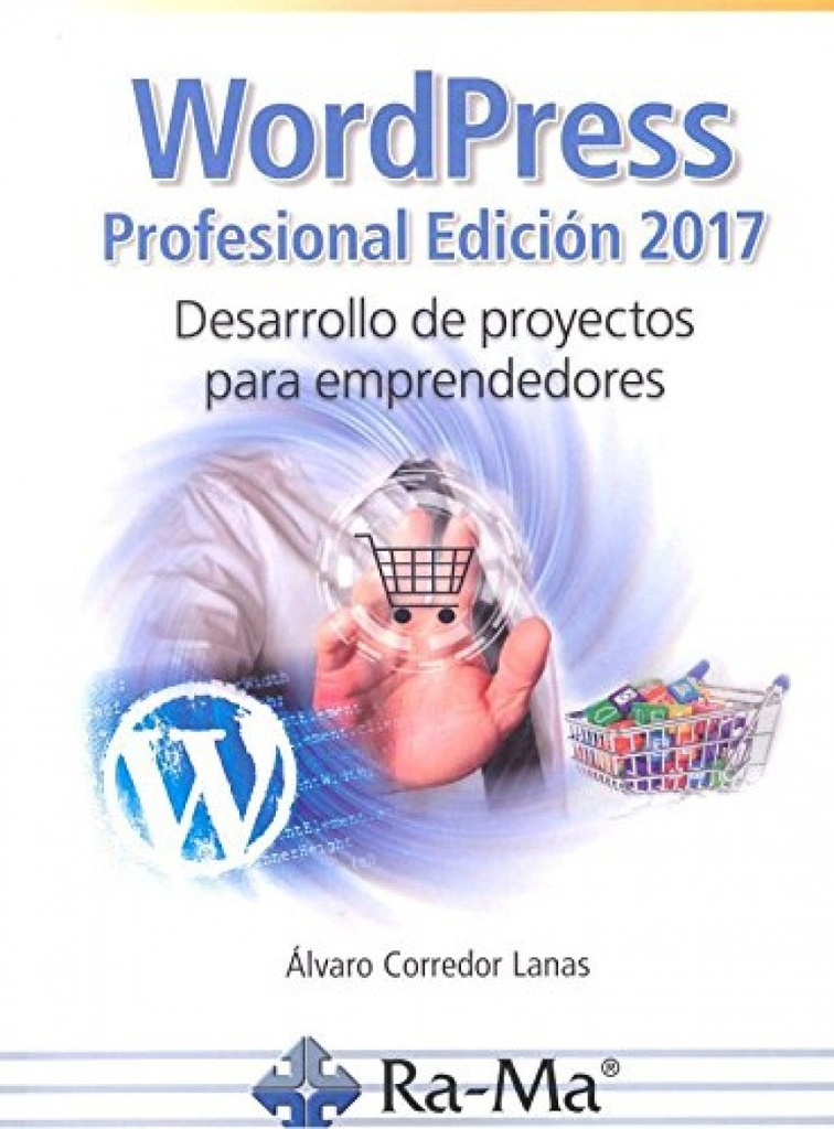 Wordpress profesional 2017 desarrollo de proyectos