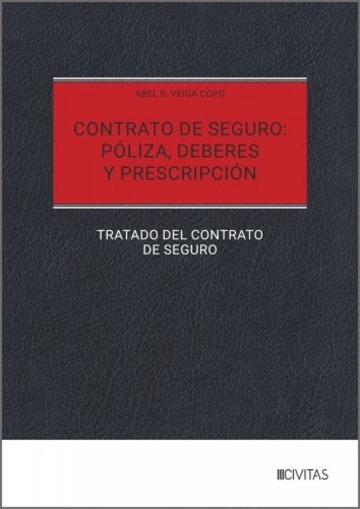 Contrato de seguro: Póliza, deberes y prescripción