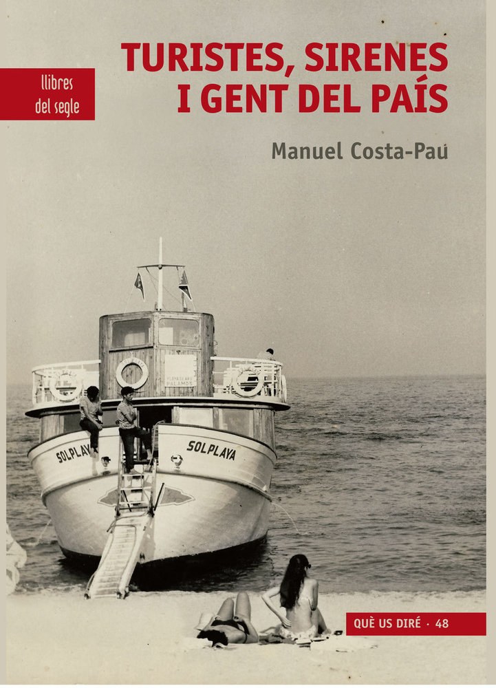 TURISTES, SIRENES I GENT DEL PAÍS