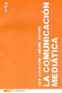 Comunicacion Mediatica, La