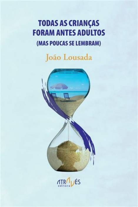 Todas as crianças foram antes adutlos