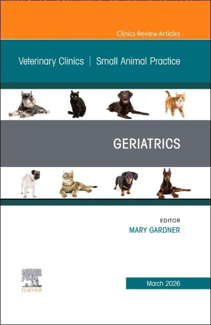 GERIATRICS ISSUE VETERINARY SMALL ANIMAL VOL.56-2