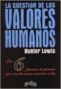 Cuestion De Los Valores Humanos, La