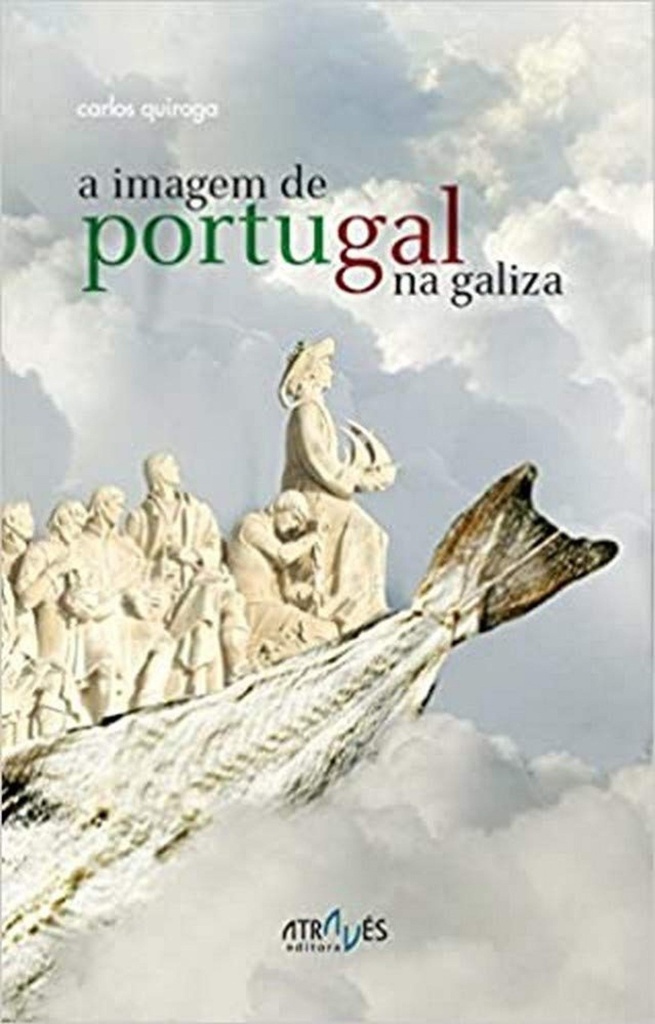 A imagem de portugal na galiza