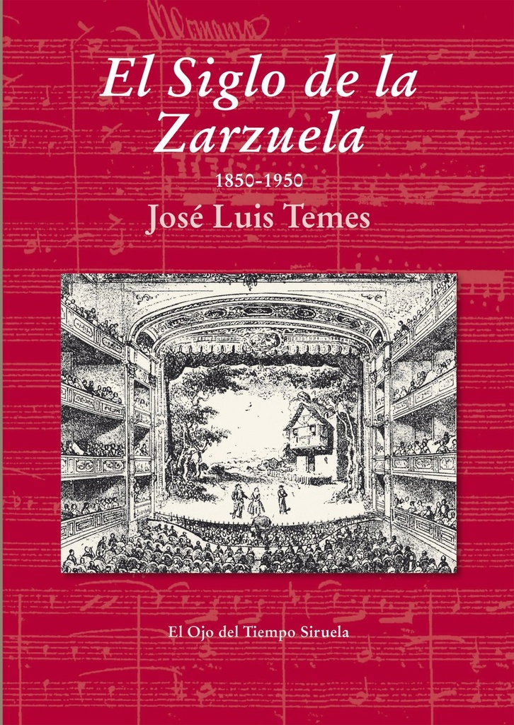 El siglo de la Zarzuela
