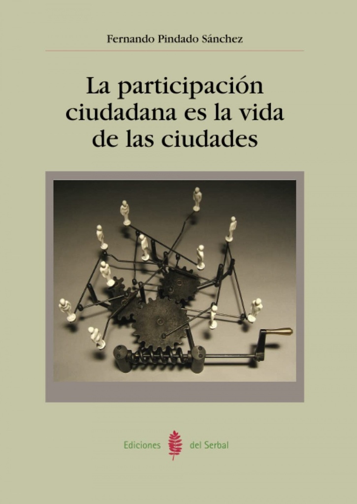 LA PARTICIPACION CIUDADANA ES LA VIDA DE LAS CIUDADES