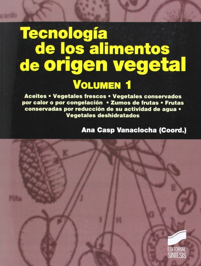 I.Tecnologia de los alimentos de origen vegetal