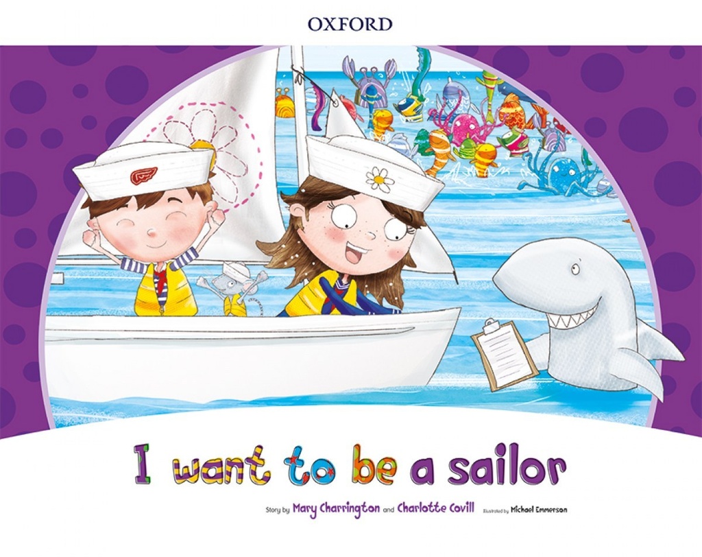 I WANT TO BE A SAILOR