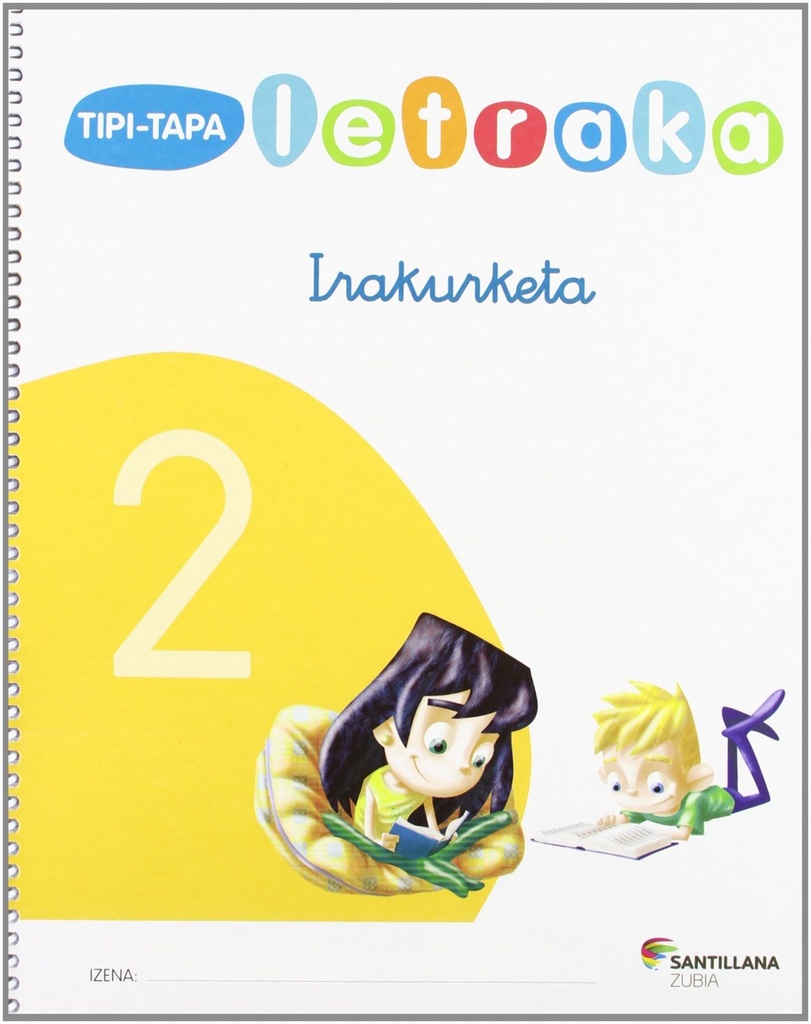 TIPI-TAPA LETRAKA IRUKURKETA 2 ZUBIA