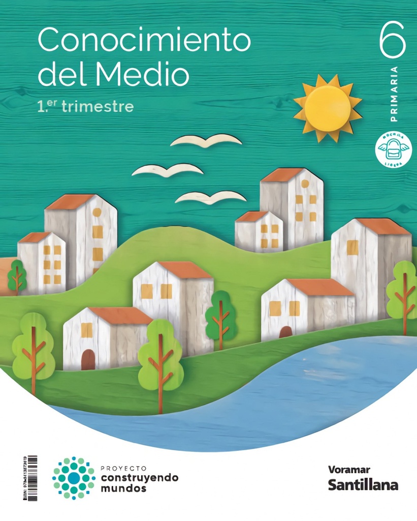 CONOCIMIENTO DEL MEDIO 6E.PRIMARIA. CONSTRUYENDO MUNDOS. VALENCIA 2023