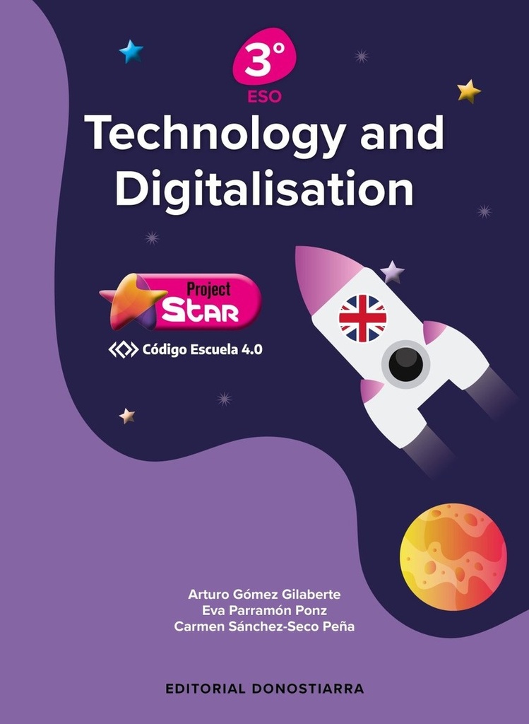 TECHNOLOGY AND DIGITALISATION 3º ESO PROJECT STAR - CÓDIGO ESCUELA 4.0