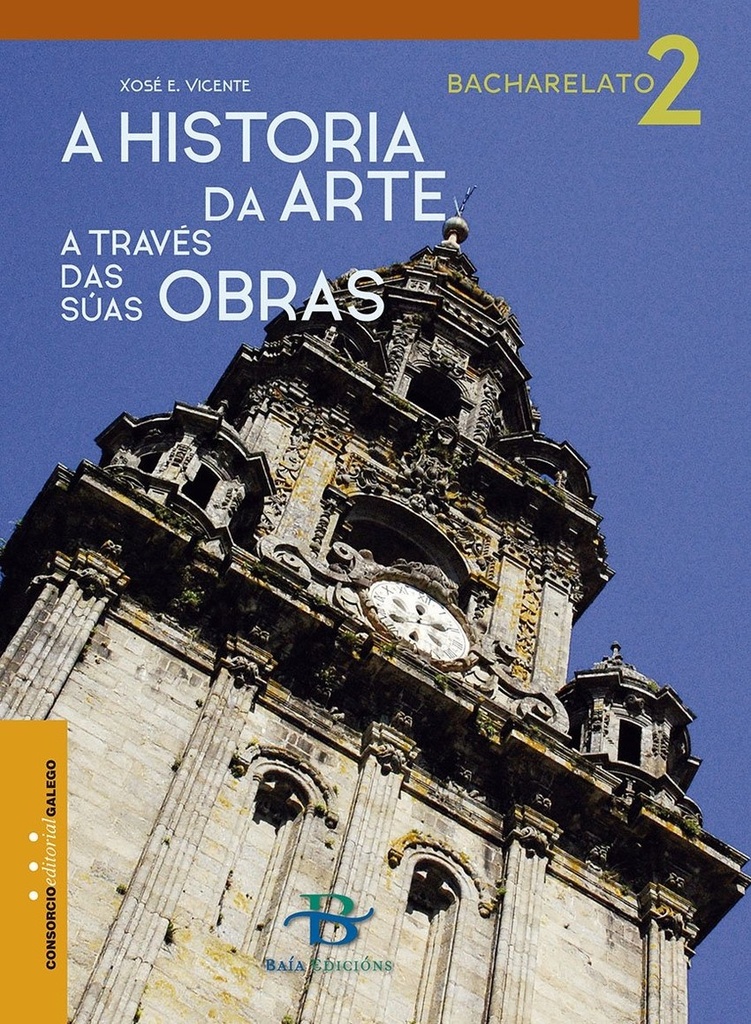 A HISTORIA DA ARTE A TRAVÉS DAS SÚAS OBRAS 2º BACHARELATO