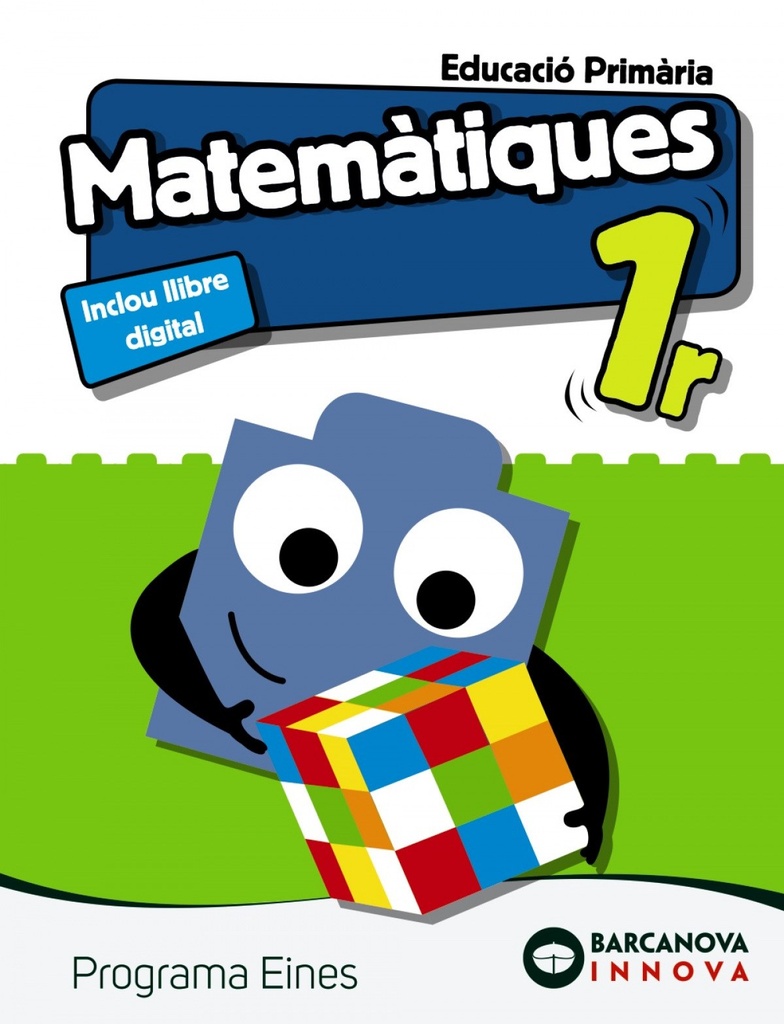 MATEMÀTIQUES 1R.PRIMARIA. INNOVA. PROGRAMA EINES 2019