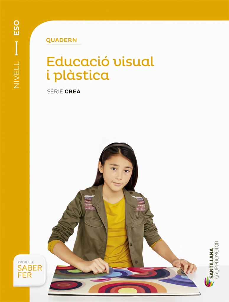 QUADERN EDUCACIO VISUAL I PLASTICA NIVEL I ESO SERIE CREA GRUP PROMOTOR
