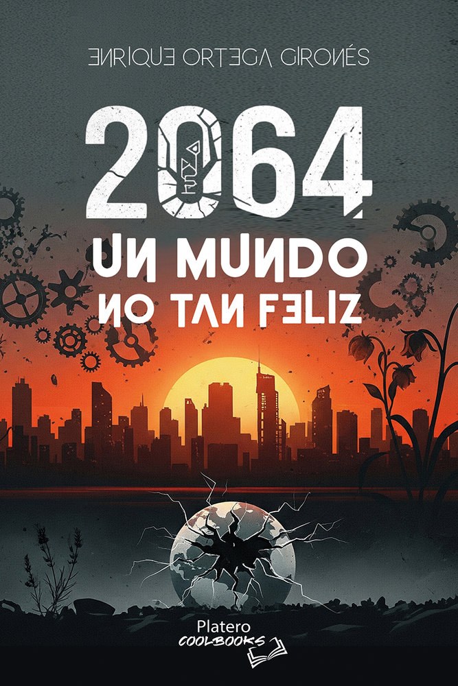 2064. Un mundo no tan feliz