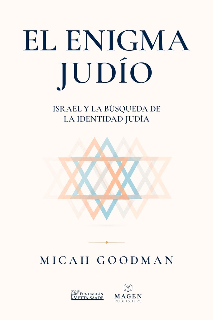 El enigma judío (Israel y la búsqueda de la identidad judía)