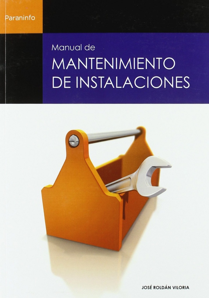 Libro: MANUAL DE MANTENIMIENTO DE INSTALACIONES. ISBN: 9788428323932 - Libros AMV EDICIONES