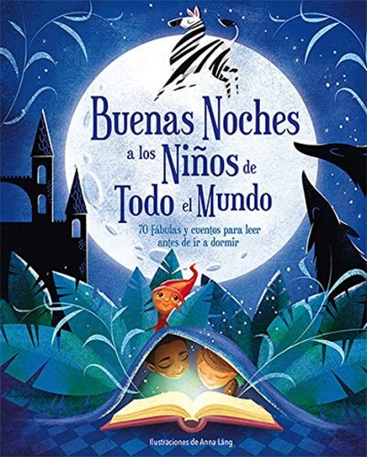 BUENAS NOCHES A LOS NIÑOS DE TODO EL MUNDO