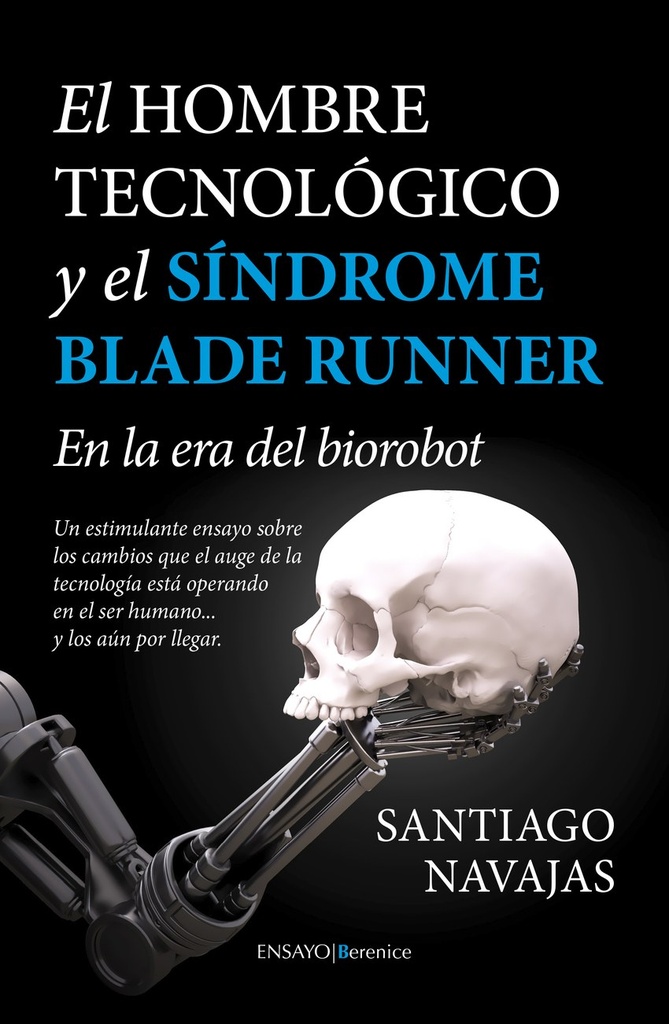 El Hombre tecnológico y el sindrome blade runner