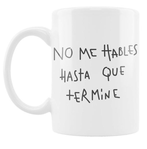 Taza mug 'no me hables hasta que termine'la de girona