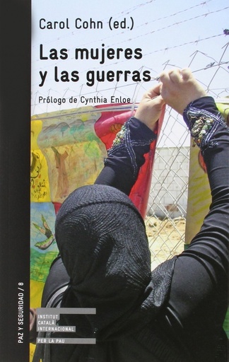 LAS MUJERES Y LAS GUERRAS - Carol Cohn [PS 8]