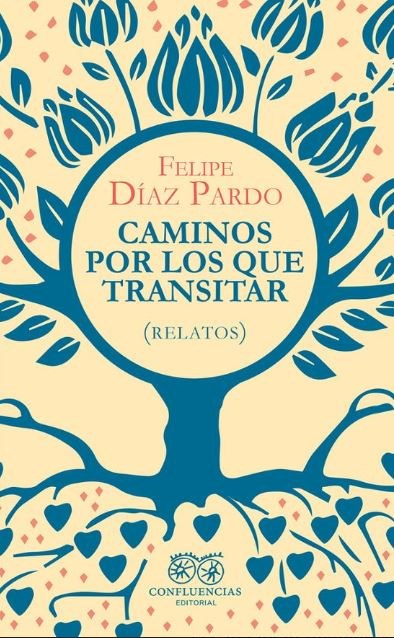 CAMINOS POR LOS QUE TRANSITAR