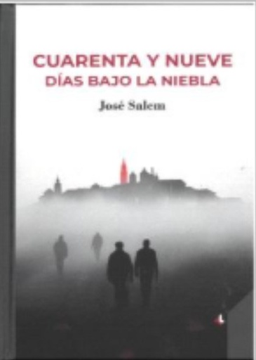 Cuerenta y nueve días bajo la niebla