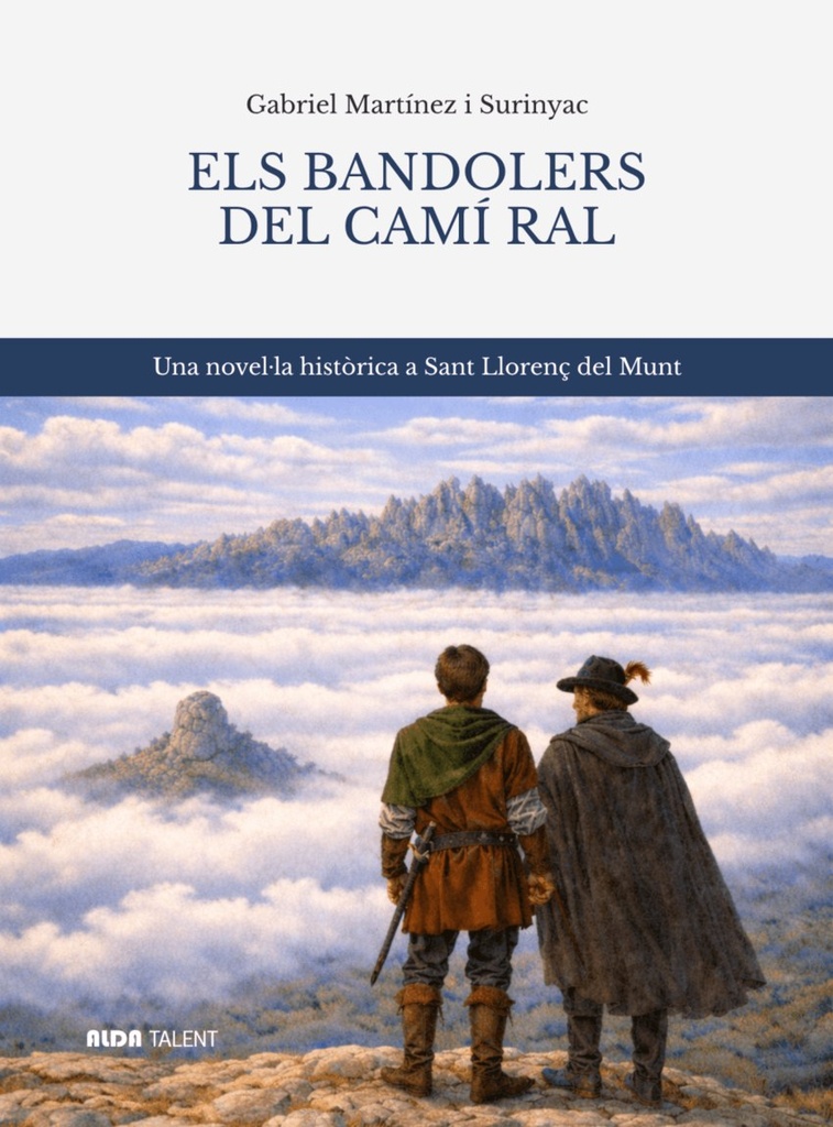 BANDOLERS DEL CAMI RAL, ELS
