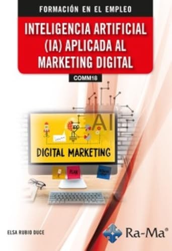 (COMM18) Inteligencia artificial (IA) aplicada al marketing digital