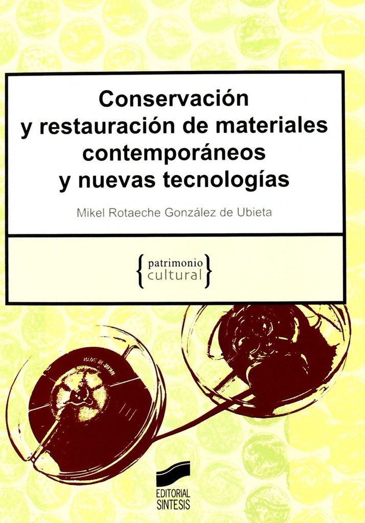 CONSERVACION Y RESTAURACION DE MATERIALES CONTEMPORANEOS