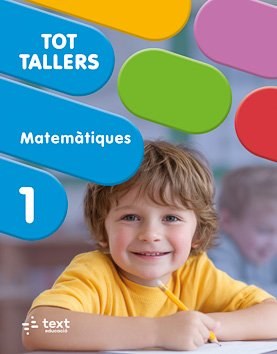 Tot Tallers. Matemàtiques 1 - lletra impremta