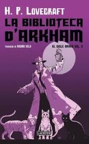 Biblioteca d'Arkham, La. El cicle oníric vol 2