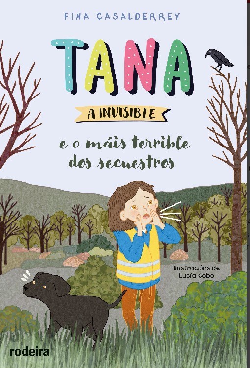 Tana a invisible e o máis terrible dos secuestros