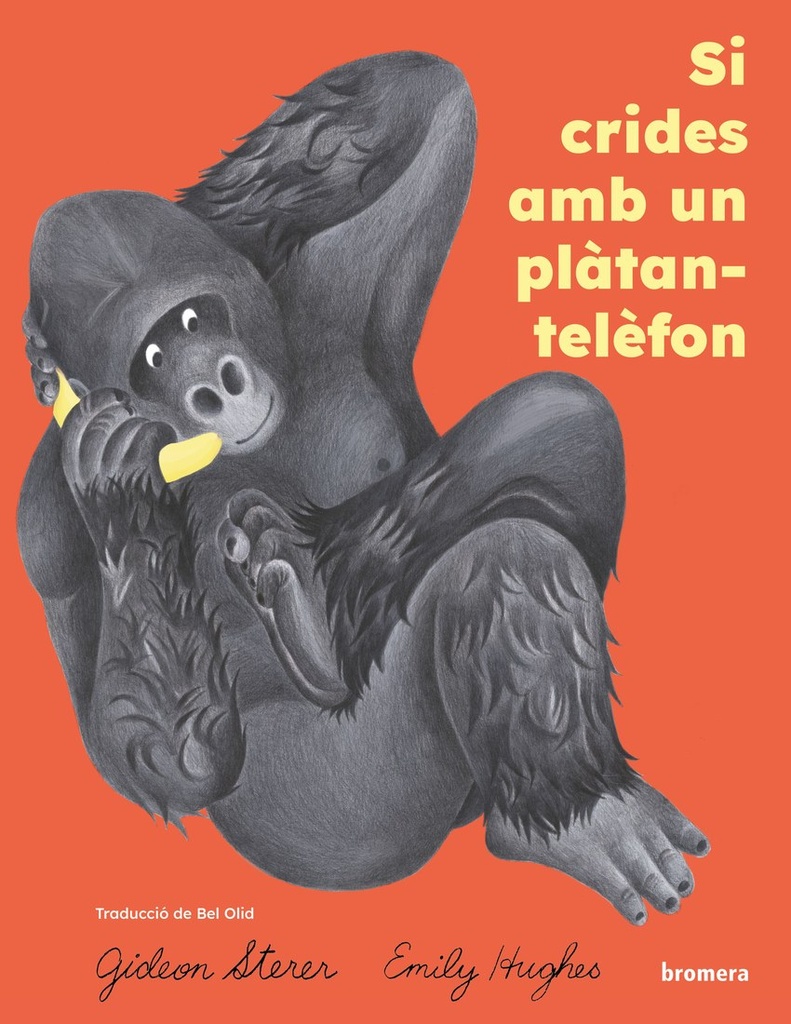 Si crides amb un plàtan-telàfon