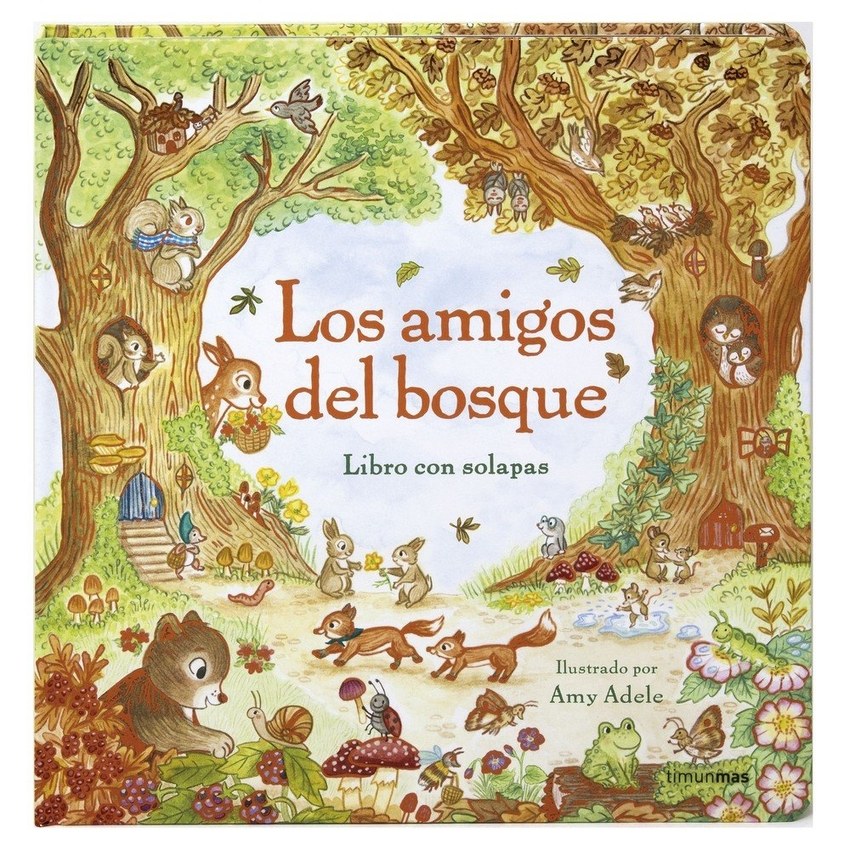 Los amigos del bosque. Libro con solapas
