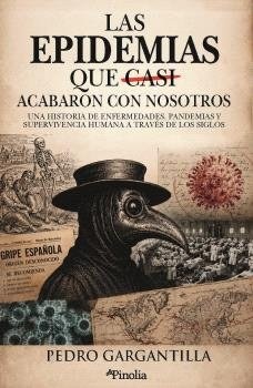 Epidemias que casi acabaron con nosotros, Las