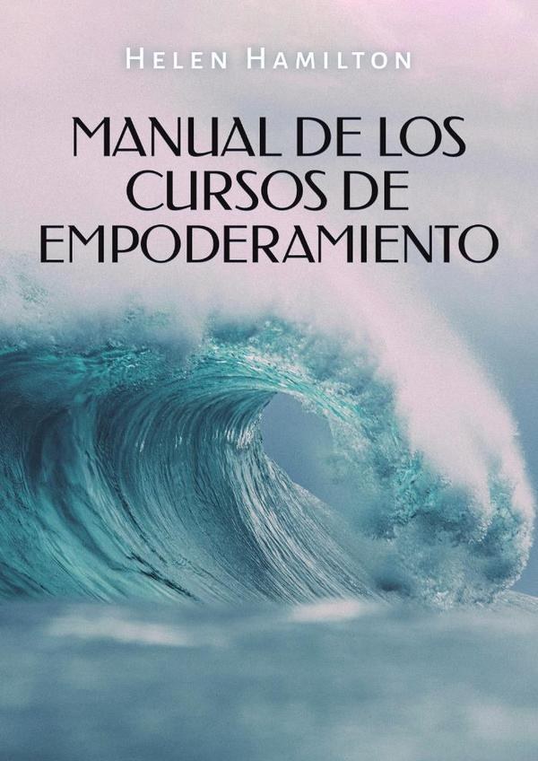 MANUAL DE LOS CURSOS DE EMPODERAMEINTO