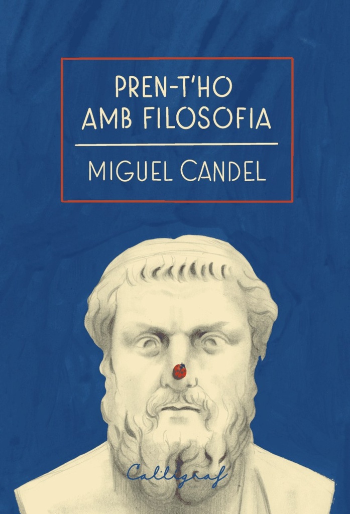 Pren-t''ho amb filosofia