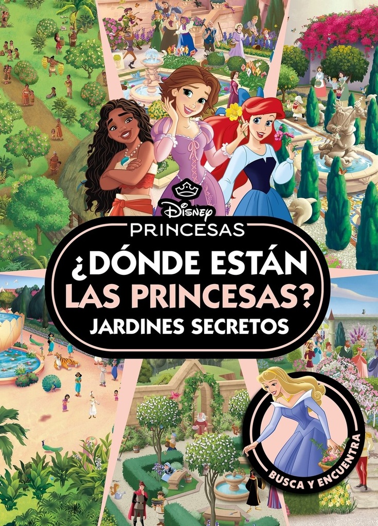 Princesas. ¿Dónde están las Princesas? Jardines secretos